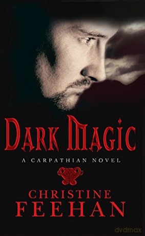 Dark Magic (Carpathians): Number 4 in series (Dark Carpathian) - Christine Feehan [KSIĄŻKA]