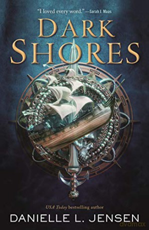 Dark Shores: 1 - Danielle L. Jensen [KSIĄŻKA]