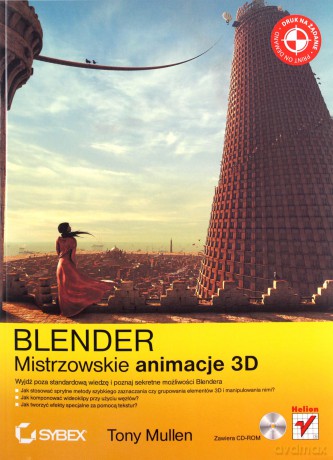 Blender. Mistrzowskie animacje 3D [KSIĄŻKA]