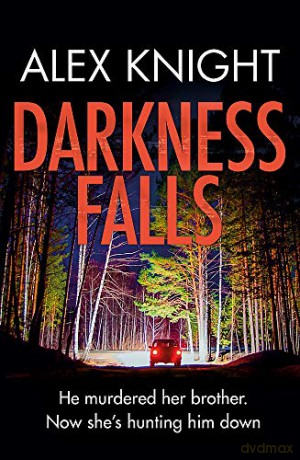Darkness Falls - Alex Knight [KSIĄŻKA]