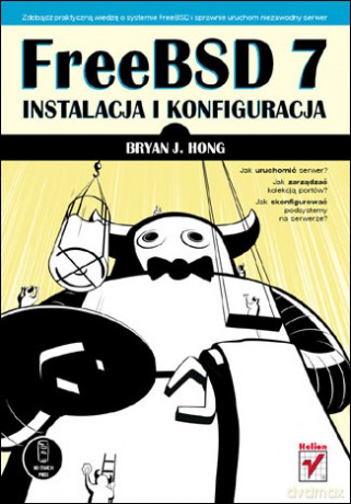 FreeBSD 7. Instalacja i konfiguracja [KSIĄŻKA]