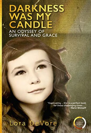 Darkness was my Candle: An Odyssey of Survival and Grace - Lora DeVore [KSIĄŻKA]