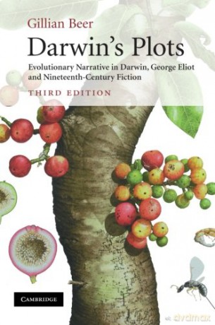 Darwin's Plots: Evolutionary Narrative in Darwin, George Eliot and Nineteenth-Century Fiction - Gillian Beer [KSIĄŻKA]