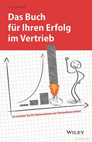 Das Buch für Ihren Erfolg im Vertrieb - Florian Woracek [KSIĄŻKA]