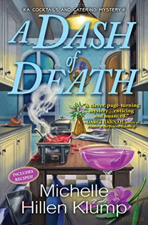 Dash of Death, A: 1 (A Cocktails and Catering Mystery) - Klump [KSIĄŻKA]