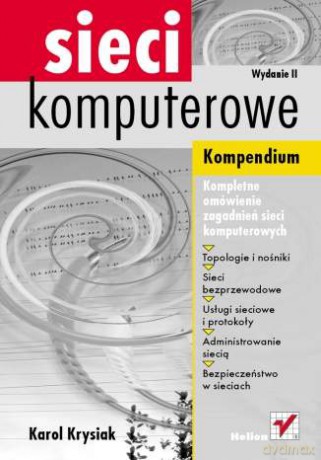 Sieci komputerowe. Kompendium. Wydanie II [KSIĄŻKA]