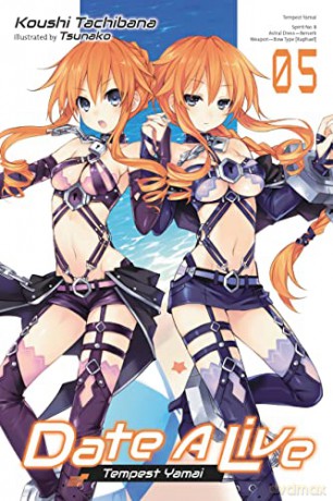 Date A Live, Vol. 5 (light novel) (Date a Live (Light Novel)) - Koushi Tachibana [KSIĄŻKA]