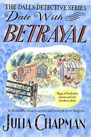 Date with Betrayal: Volume 7 (The Dales Detective Series, 7) - Julia Chapman [KSIĄŻKA]