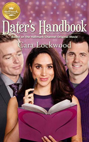 Dater's Handbook: Based on a Hallmark Channel Original Movie - Cara Lockwood [KSIĄŻKA]