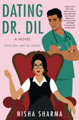 Dating Dr. Dil: A Novel - Nisha Sharma [KSIĄŻKA]