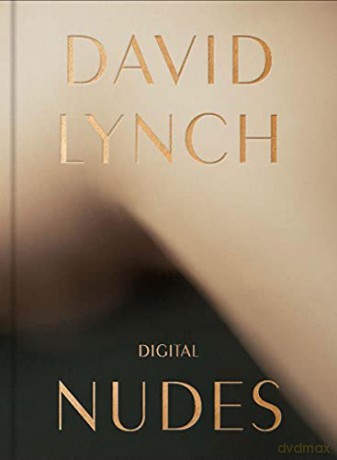 David Lynch, Digital Nudes - David Lynch [KSIĄŻKA]