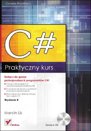 C#. Praktyczny kurs. Wydanie II [KSIĄŻKA]+[CD]