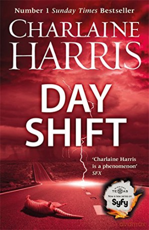 Day Shift: Now a major new TV series: MIDNIGHT, TEXAS - Charlaine Harris [KSIĄŻKA]