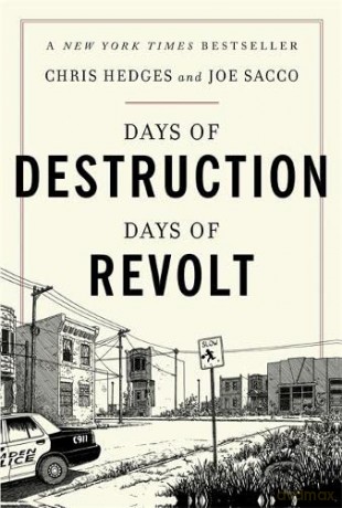 Days of Destruction, Days of Revolt: Chris Hedges - Chris Hedges [KSIĄŻKA]