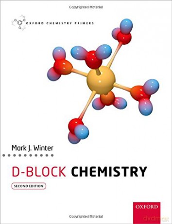 d-Block Chemistry 2/e (Oxford Chemistry Primers) - Mark J. Winter [KSIĄŻKA]