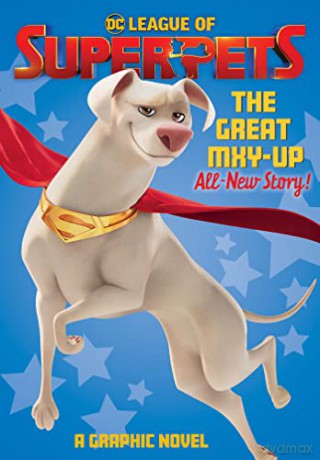 DC League of Super-Pets: The Great Mxy-Up - Heath Corson [KOMIKS]