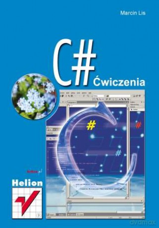 C#. Ćwiczenia [KSIĄŻKA]