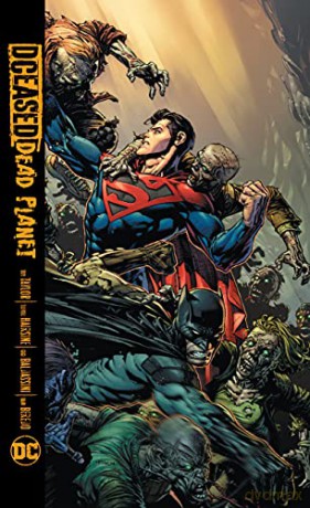 DCeased: Dead Planet - Tom Taylor [KSIĄŻKA]