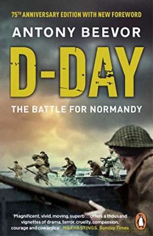 D-Day: 75th Anniversary Edition - Antony Beevor [KSIĄŻKA]