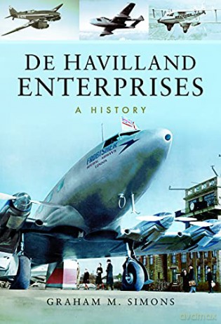 De Havilland Enterprises: A History - Simons Graham M [KSIĄŻKA]