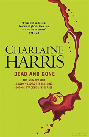 Dead and Gone - Charlaine Harris [KSIĄŻKA]
