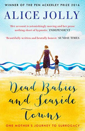 Dead Babies and Seaside Towns - Alice Jolly [KSIĄŻKA]