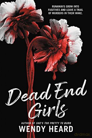 Dead End Girls - Wendy Heard [KSIĄŻKA]
