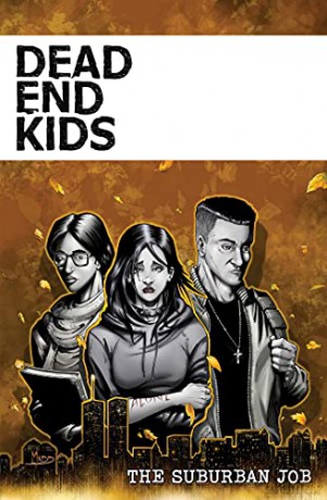 Dead End Kids: The Suburban Job - Frank Gogol [KSIĄŻKA]