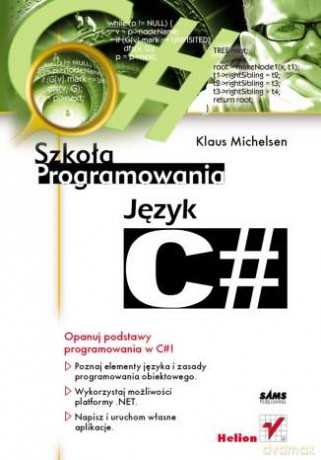 Język C#. Szkoła programowania [KSIĄŻKA]