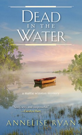 Dead in the Water (Mattie Winston Mysteries) (A Mattie Winston Mystery) - Annelise Ryan [KSIĄŻKA]
