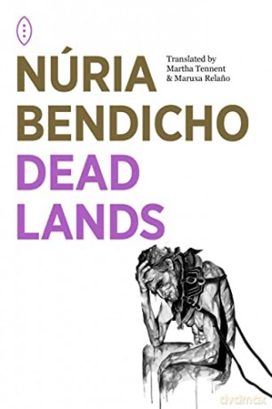 Dead Lands - Núria Bendicho. [KSIĄŻKA]