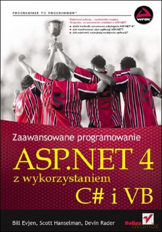 ASP.NET 4 z wykorzystaniem C# i VB. Zaawansowane programowanie [KSIĄŻKA]