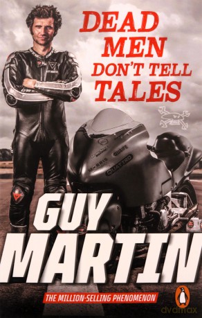 Dead Men Don't Tell Tales - Guy Martin [KSIĄŻKA]