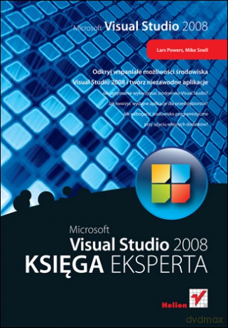 Microsoft Visual Studio 2008. Księga eksperta [KSIĄŻKA]
