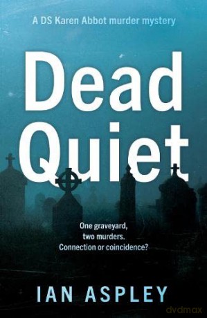 Dead Quiet - Ian Aspley [KSIĄŻKA]