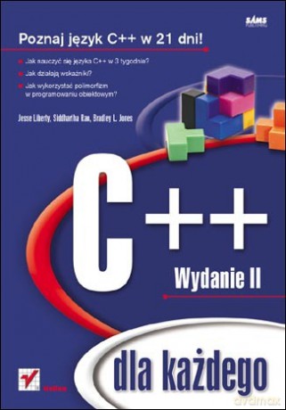 C++ dla każdego. Wydanie II [KSIĄŻKA]