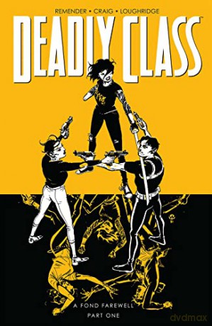Deadly Class, Volume 11: A Fond Farewell (Deadly Class, 11) - Rick Remender [KSIĄŻKA]
