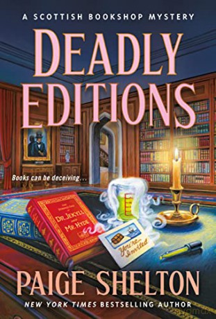 Deadly Editions: A Scottish Bookshop Mystery: 6 - Paige Shelton [KSIĄŻKA]