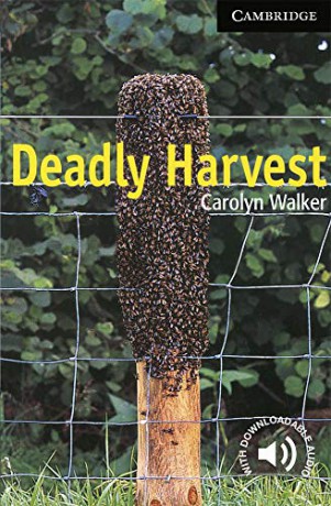 Deadly Harvest Level 6 (Cambridge English Readers) - Carolyn Walker [KSIĄŻKA]