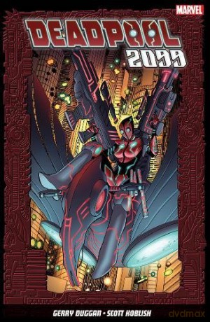 Deadpool 2099 - Gerry Dugga [KSIĄŻKA]