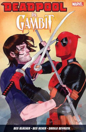 Deadpool vs. Gambit - Ben Acker [KSIĄŻKA]