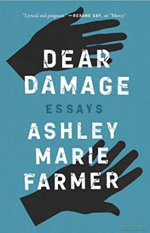 Dear Damage (Series in Kentucky Literature) - Ashley Marie Farmer [KSIĄŻKA]