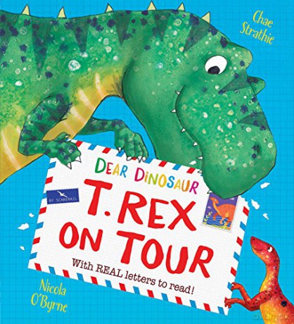Dear Dinosaur: T. Rex on Tour: a picture book with letters to read: 1 - Chae Strathie [KSIĄŻKA]