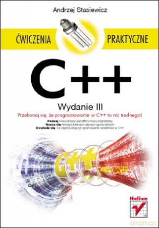 C++. Ćwiczenia praktyczne. Wydanie III [KSIĄŻKA]