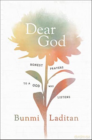 Dear God: Honest Prayers to a God Who Listens - Bunmi Laditan [KSIĄŻKA]