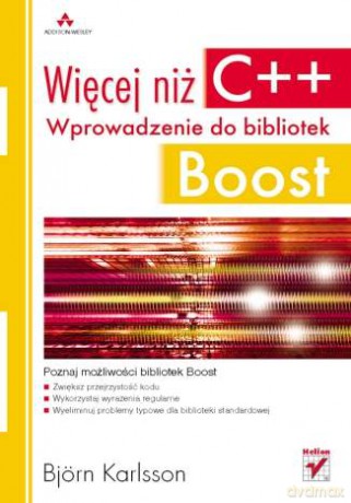 Więcej niż C++. Wprowadzenie do bibliotek Boost [KSIĄŻKA]
