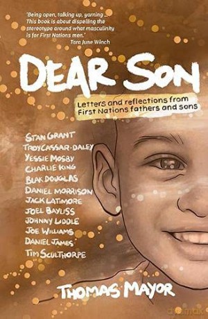 Dear Son: Letters and Reflections from First Nations Fathers and Sons - Thomas Mayor [KSIĄŻKA]