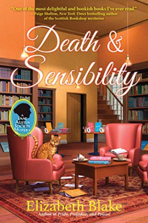 Death and Sensibility: A Jane Austen Society Mystery - Elizabeth Blake [KSIĄŻKA]