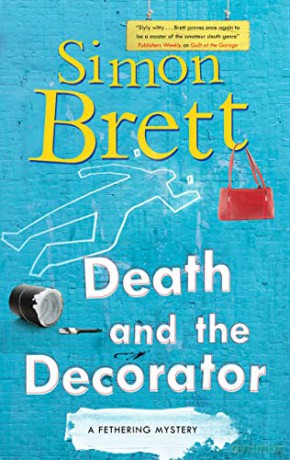 Death and the Decorator: 22 (A Fethering Mystery) - Simon Brett [KSIĄŻKA]