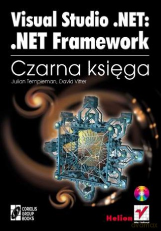 Visual Studio .NET: .NET Framework. Czarna księga [KSIĄŻKA]